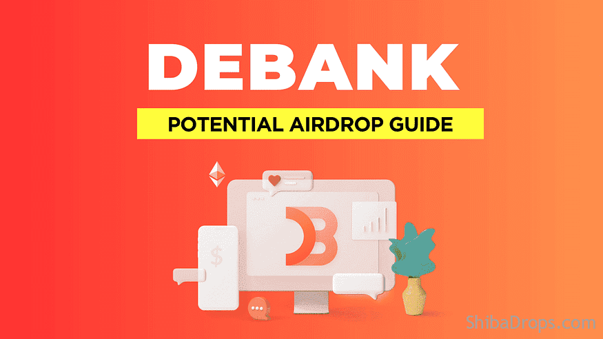 Debank Potential Airdrop Step by Step Guide