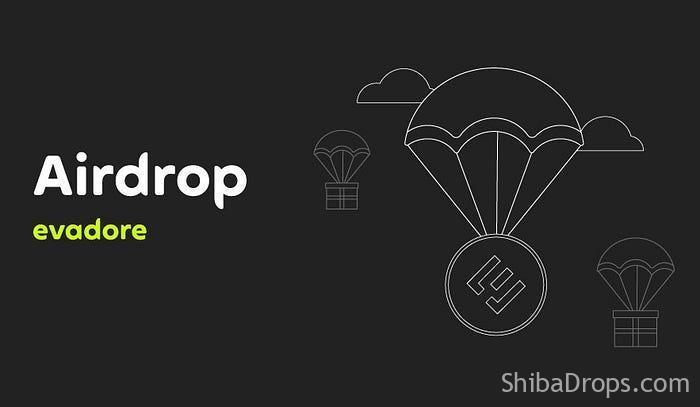 Evadore Confirmed Airdrop Guide