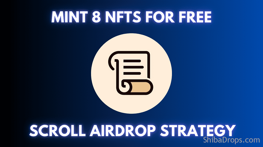 Create 8 NFTs for free on scrolling Increase your chance of possible scrolling airdrop.