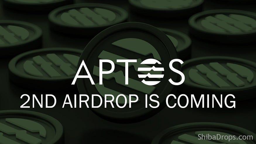 Second Aptos airdrop is coming