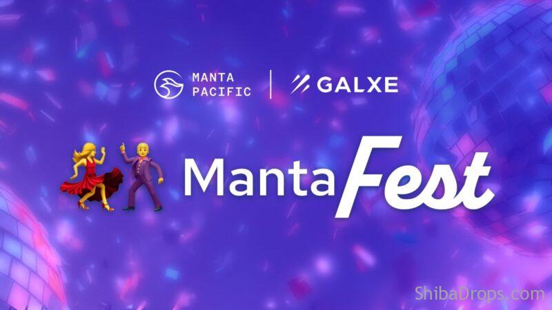 The Manta Fest Campaign is now live on Galxe