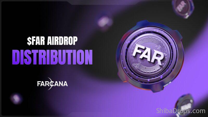 FARCANA Airdrop distribution is around the corner