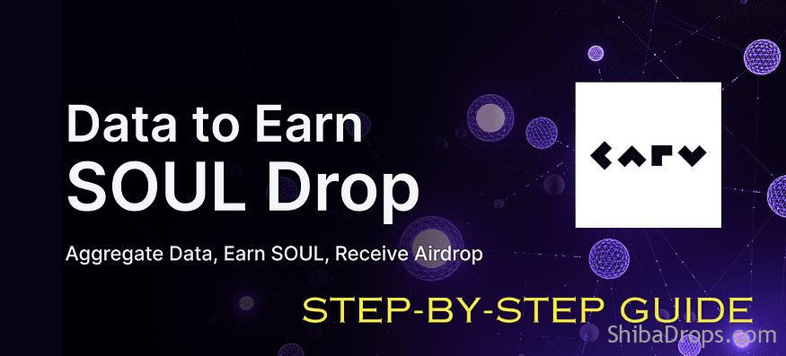 $SOUL Drop by CARV — Step-by -step guide