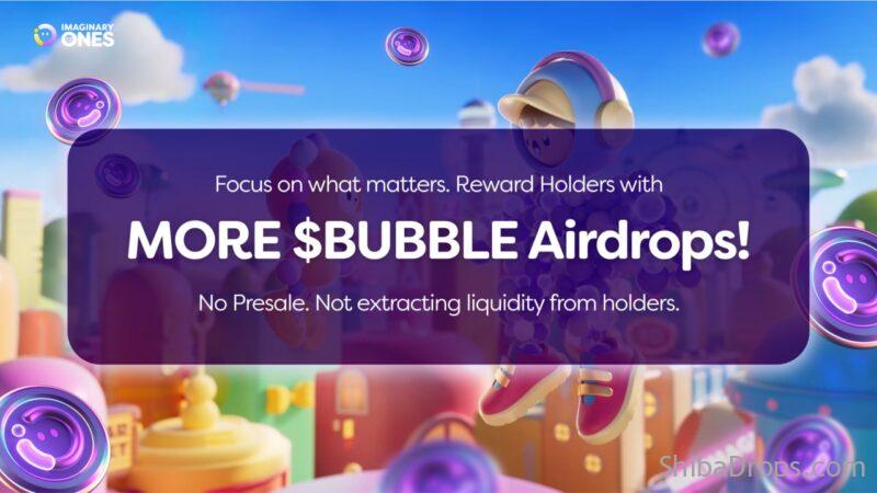 Imaginary Ones Airdrop Confirmed $BUBBLE Tokens