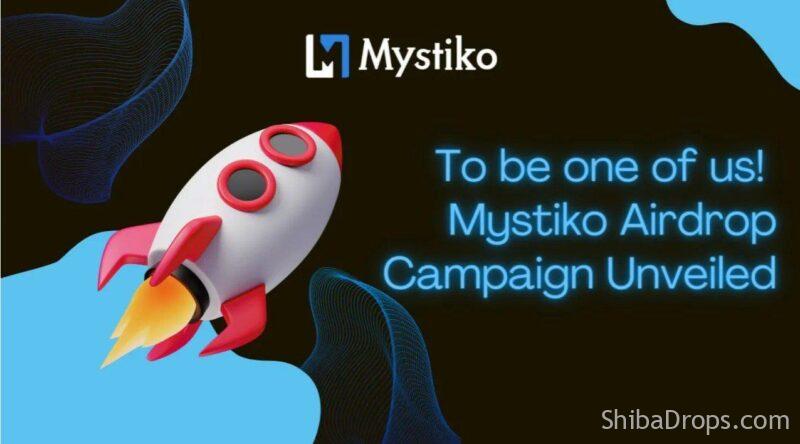 Mystiko Airdrop Campaign is Now Live